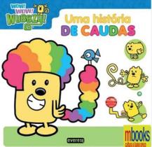 Uma historia de caudas wow wow wubbzy - PAE EDITORA