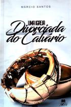 Uma Igreja Divorciada Do Calvário - Editora Alive