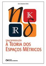 Uma Introdução à Teoria dos Espaços Métricos