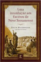 Uma Introdução aos Escritos do Novo Testamento - Vida