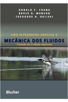 Uma Introdução Concisa à Mecânica dos Fluidos 2ª Tradução Amaricana - Donald F. Young - Blucher