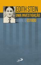 Uma Investigação Sobre O Estado - PAULUS Uma Investigação Sobre O Estado - PAULUS
