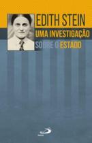 Uma Investigação Sobre O Estado - - PAULUS