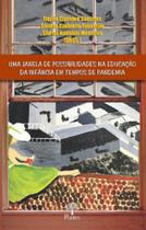 Uma janela de possibilidades na educação da infância em tempos de pandemia