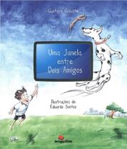 Uma janela entre dois amigos - EDITORA MIGUILIM
