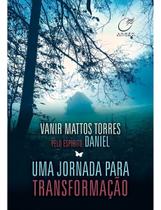 Uma Jornada Para Transformação Uma Jornada Para Transformação