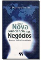 Uma Nova Consciência Nos Negócios
