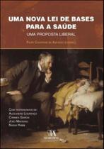Uma Nova Lei De Bases Para a Saúde - Uma Proposta Liberal