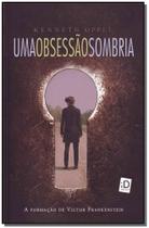 Uma Obsessao Sombria - ID EDITORA