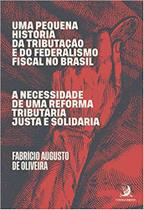 Uma p. h. da t. e do f. fiscal no brasil - 01ed/20 - EDITORA CONTRACORRENTE LTDA -