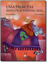 Uma Princesa Assim Pequeninha, Mas... Sortido