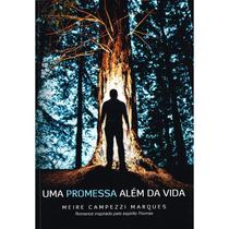 Uma Promessa Além da Vida - VIDA & CONSCIENCIA