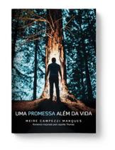 Uma promessa alem da vida - VIDA E CONSCIENCIA Uma promessa alem da vida - VIDA E CONSCIENCIA