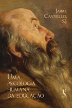 Uma psicologia humana da educação - Kírion