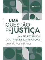 Uma questão de justiça Uma questão de justiça