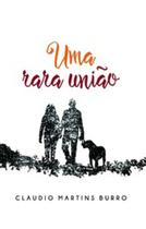 Uma rara união - SCORTECCI _ EDITORA