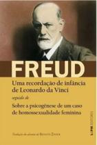 Uma recordação de infância de Leonardo da Vinci: Sobre a psicogênese de um caso de homossexualidade feminina - L&PM