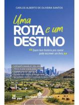 Uma rota e um destino Uma rota e um destino