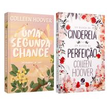 Uma segunda chance - Colleen Hoover + Em busca de Cinderela e Em busca da perfeição - Colleen Hoover - Livro Uma segunda chance - Colleen Hoover + Em busca de Cinderela e Em busca da perfeição - Colleen Hoover - Livro
