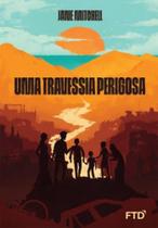 Uma Travessia Perigosa -