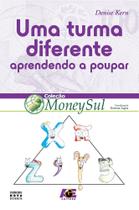 Uma Turma Diferente. Aprendendo a Poupar - Age Uma Turma Diferente. Aprendendo a Poupar - Age