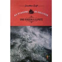 Uma viagem a Lilipute - As viagens de Gulliver - PÉ DA LETRA