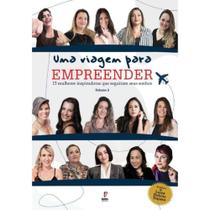 Uma viagem para empreender - vol. 02 - EXITO EDITORA Uma viagem para empreender - vol. 02 - EXITO EDITORA