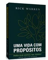 Uma Vida Com Propósitos: Para Que Estou Na Terra Edição Com Guia De Estudos (Nova Capa) - VIDA EDITORA