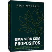 Uma Vida com Propósitos, Rick Warren - Vida -