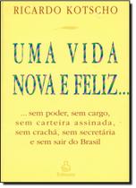 Uma Vida Nova e Feliz Uma Vida Nova e Feliz