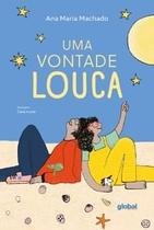 Uma Vontade Louca Uma Vontade Louca