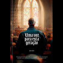 Uma Voz Para Esta Geração
