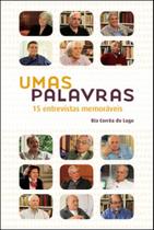 Umas palavras - 15 entrevistas memoraveis - CAPIVARA