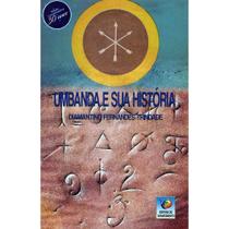 Umbanda E Sua História - Conhecimento