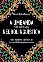 Umbanda sob a ótica da neurolinguística