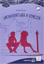 Un'Avventura A Venezia - Italiano Facile Per Ragazzi - Livello A1 - Libro Con MP3 Online - Alma Edizioni