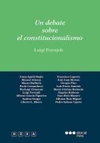 Un debate sobre el constitucionalismo