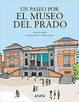 Un paseo por el Museo del Prado - Anaya