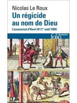 Un régicide au nom de dieu Un régicide au nom de dieu