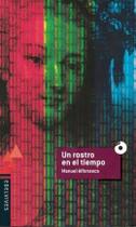 Un Rosto en El Tiempo - 1 Edicao 2014 Un Rosto en El Tiempo - 1 Edicao 2014