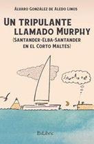 Un tripulante llamado Murphy (Santander-Elba-Santander en el Corto Maltés)