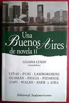 Una Buenos Aires De Novela Ii - Sudamericana