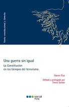 Una guerra sin igual - La Constitución en los tiempos del terrorismo