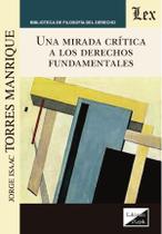 Una mirada crítica a los derechos fundamentales - Ediciones Olejnik