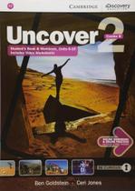 Uncover 2 Sb b W/online Wb And Online Practice - Cambridge University Press
