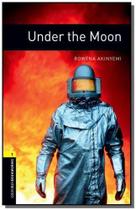 Under the moon - oxford bookworms library - level