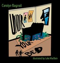 Under Your Bed - Carolyn Bagnall