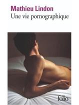 Une vie pornographique