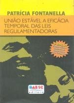 União Estável a Eficácia Temporal das Leis Regulamentadoras