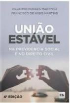 União estável na previdência social e no direito civil 2024 - LTR